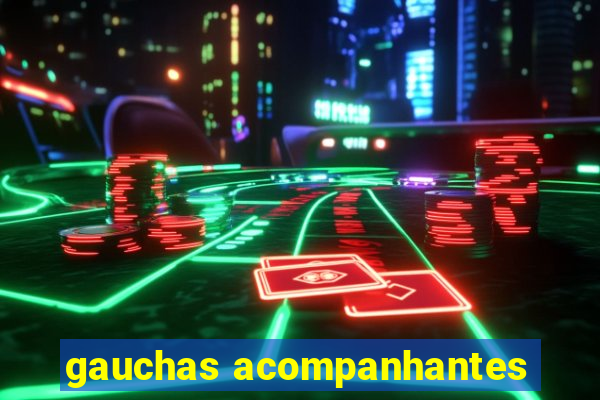 gauchas acompanhantes